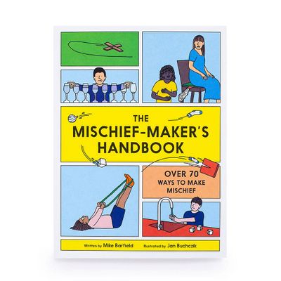 The Mischief-Maker's Handbook