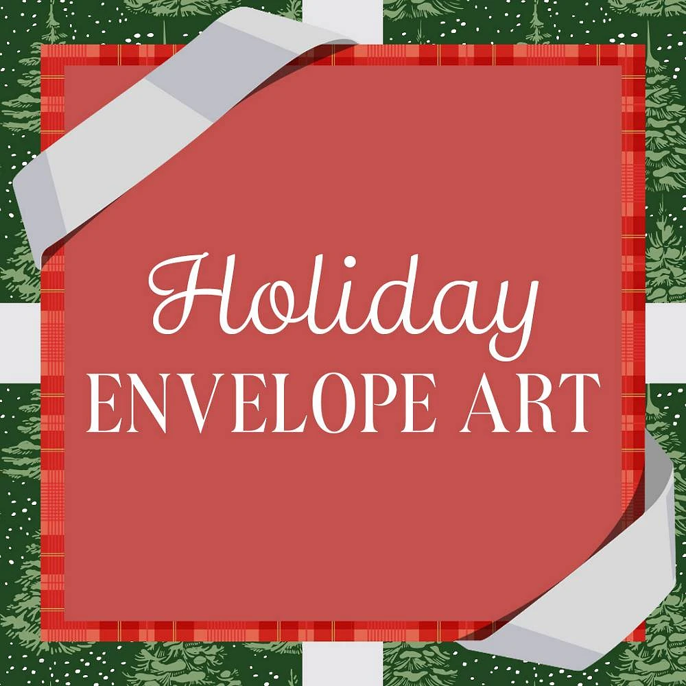 Virtual Workshop: Holiday Envelope Art