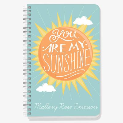 You Are My Sunshine Custom Journal