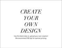 Upload Your Own A2 Horizontal Design