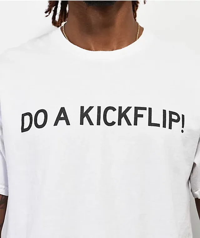 Do A Kickflip! Sign Black T-Shirt