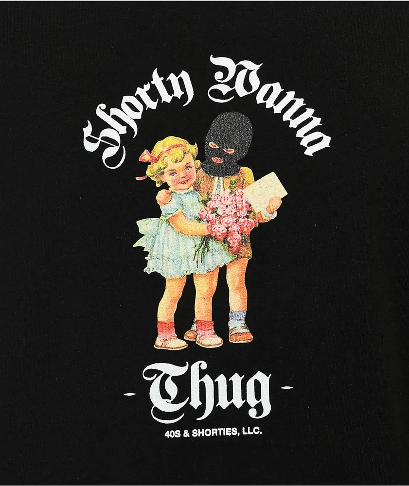 40s & Shorties Wanna Thug Black T-Shirt