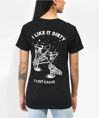 A Lost Cause Martini Like It Dirty Black T-Shirt