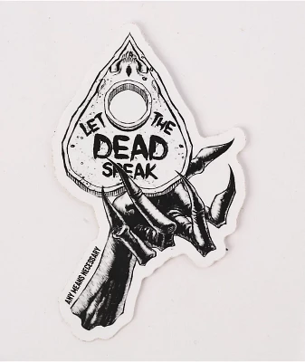 Any Means Necessary Speak To Dead Sticker