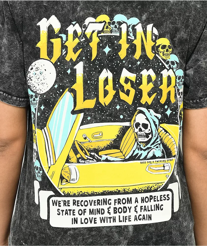 Boss Dog x Fucking Sober Get In Loser Black Wash T-Shirt
