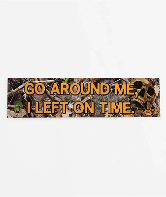 Broken Promises Always On Time Bumper Sticker