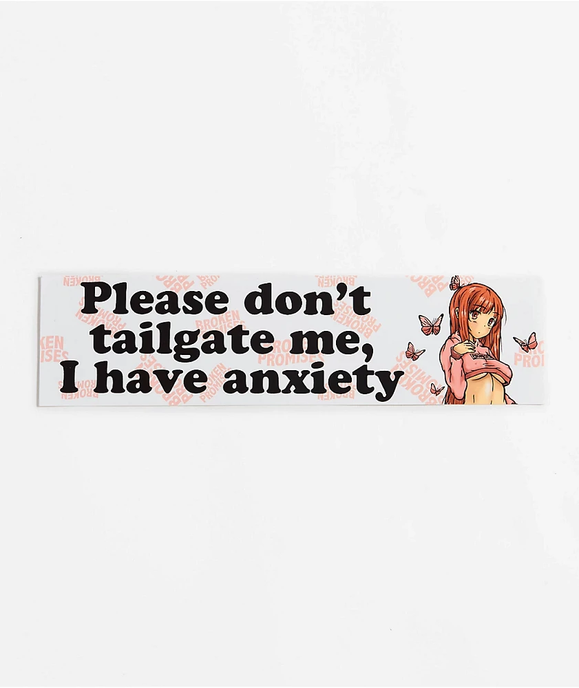 Broken Promises Anxiety Bumper Sticker