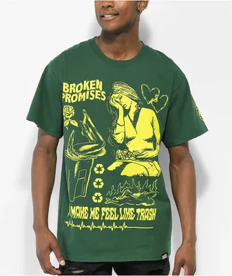 Broken Promises Feeling Like Trash Forest Green T-Shirt