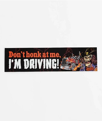 Broken Promises I'm Driving Bumper Sticker
