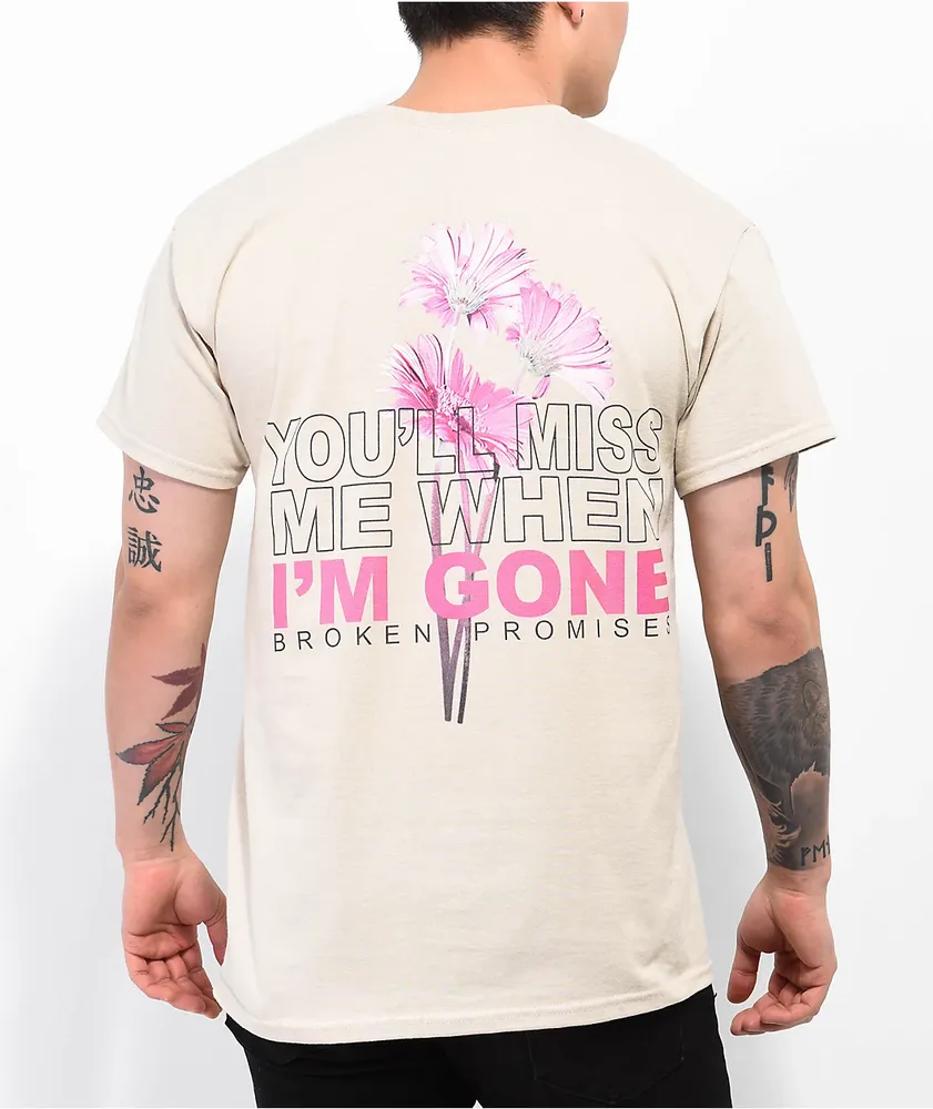 Broken Promises I'm Gone Tan T-Shirt