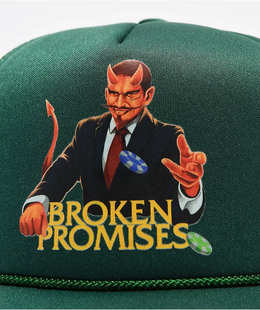Broken Promises Love Is A Gamble Green Trucker Hat