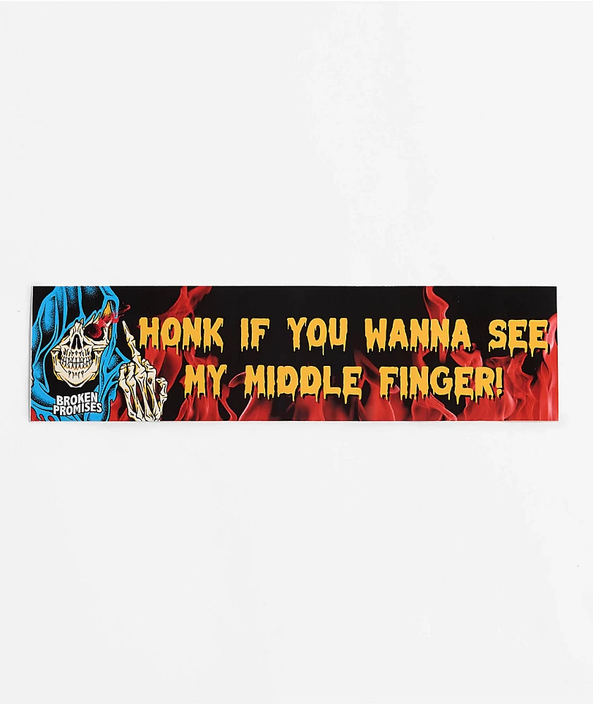 Broken Promises Middle Finger Bumper Sticker