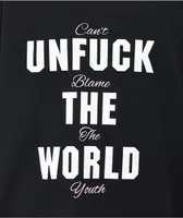 Can't Blame The Youth Unfuck The World Stacked Black T-Shirt