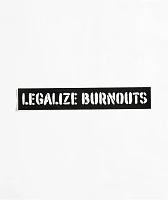 CboysTV Legalize Burnouts Sticker