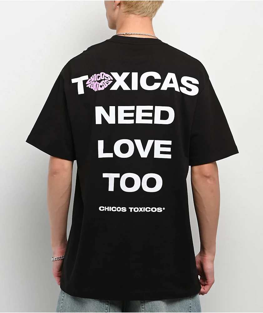 Chicos Toxicos Toxicas Need Love Too Black T-Shirt