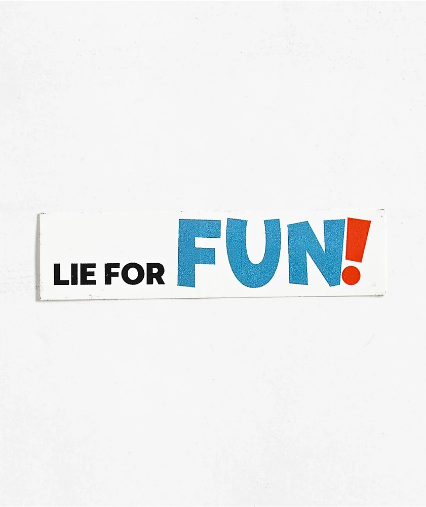 Corporate Lie For Fun Sticker