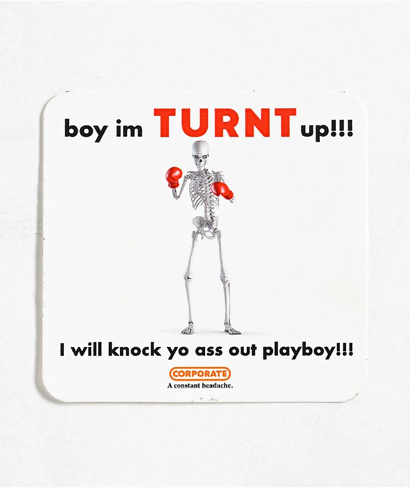 Corporate Turnt Sticker