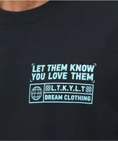 DREAM Let Them Know Black T-Shirt