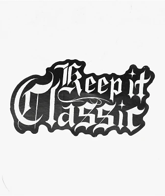 Hey Ruca Keep It Classic Black Sticker