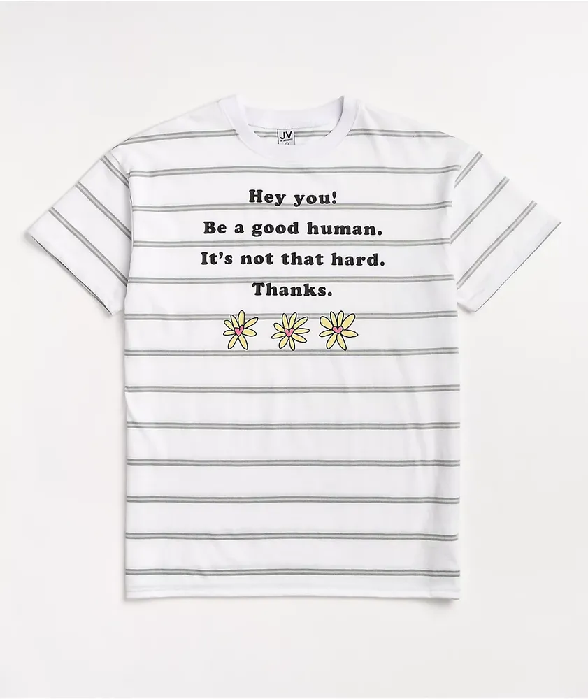 JV by Jac Vanek Be A Good Human White & Grey Stripe T-Shirt