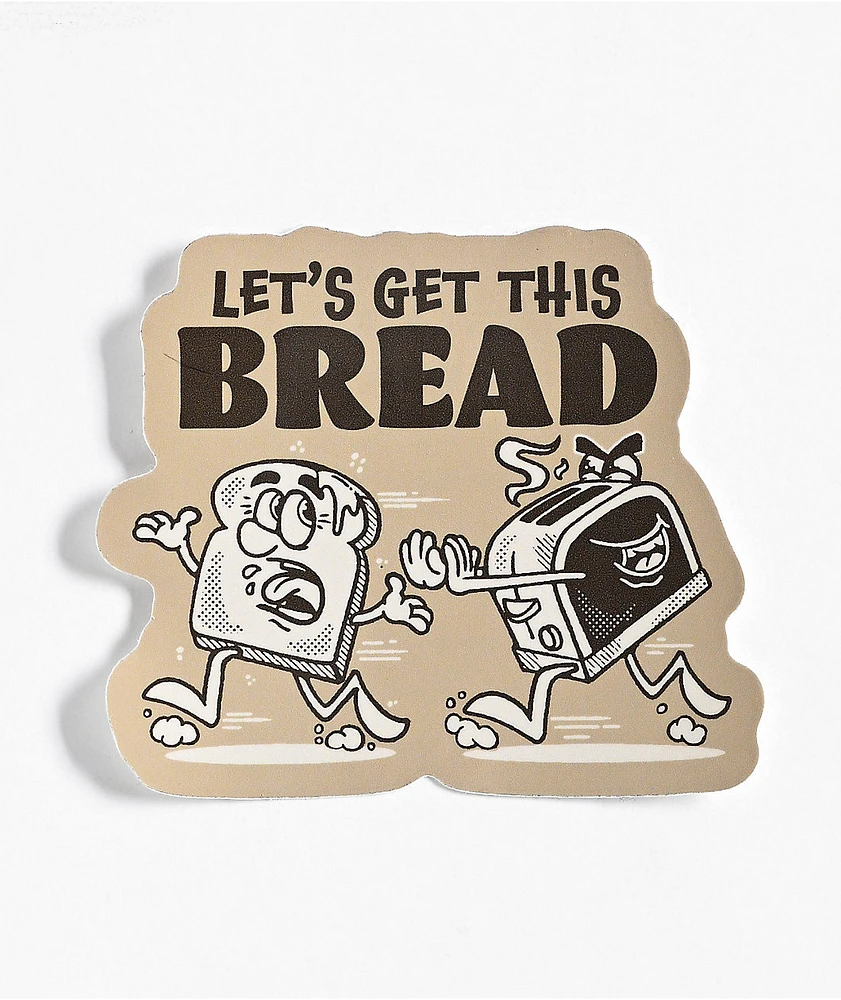 Know Bad Daze Bread Sticker