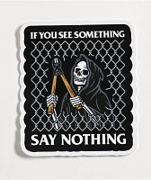 Know Bad Daze Say Nothing Sticker