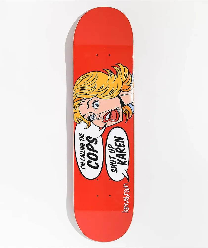 Lamebrain Karen 8.0" Skateboard Deck