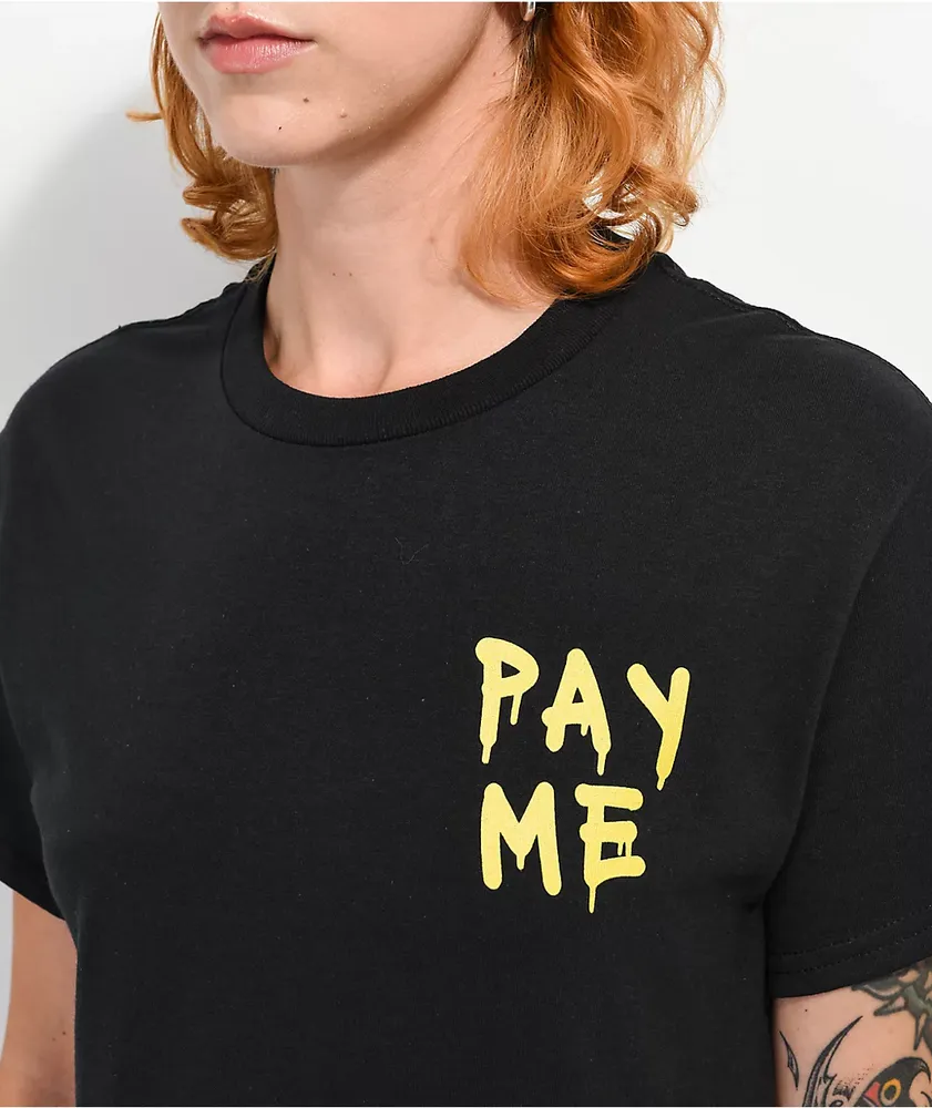 Leah Kirsch Pay Me Black T-Shirt