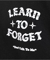 Learn To Forget Don't Talk To Me Black T-Shirt