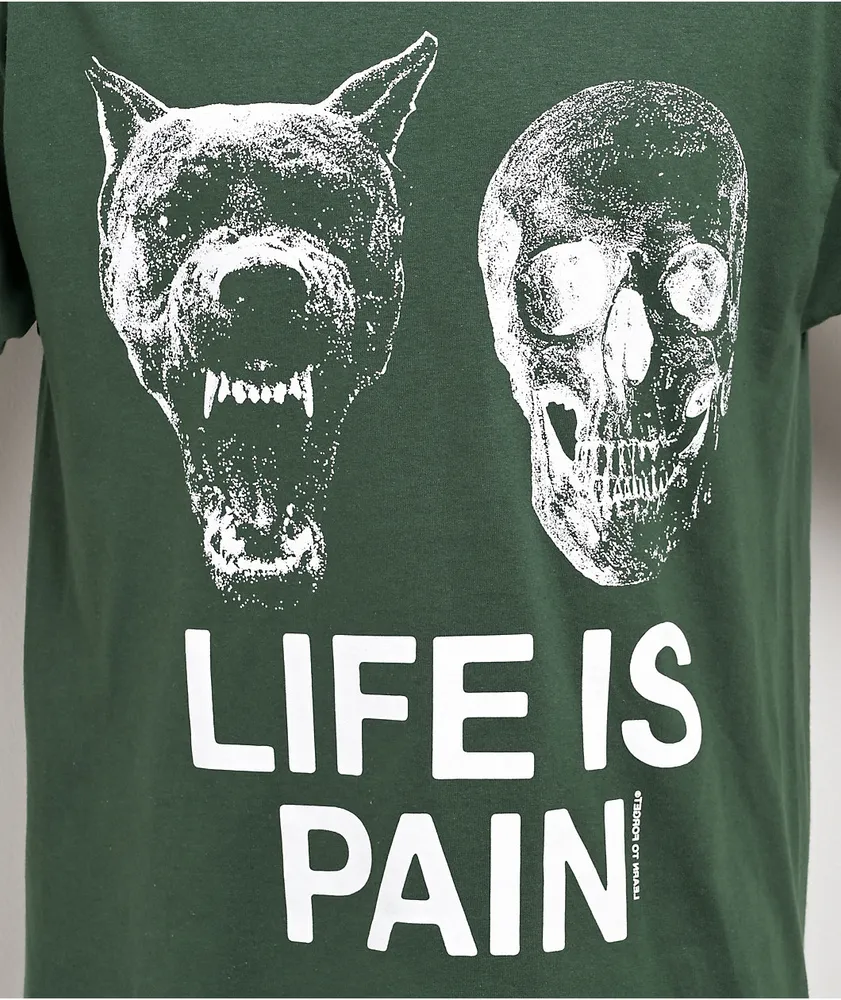 Learn To Forget Life Is Pain Green T-Shirt