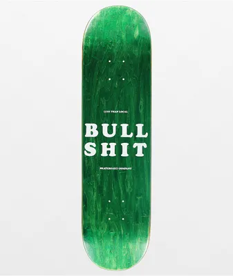 Less Than Local Bullshit 8.25" Skateboard Deck