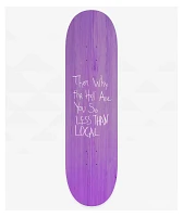 Less Than Local Happy 8.5" Skateboard Deck