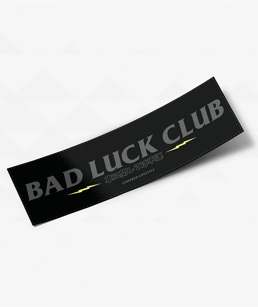Lowered Lifestyle Bad Luck Club Sticker