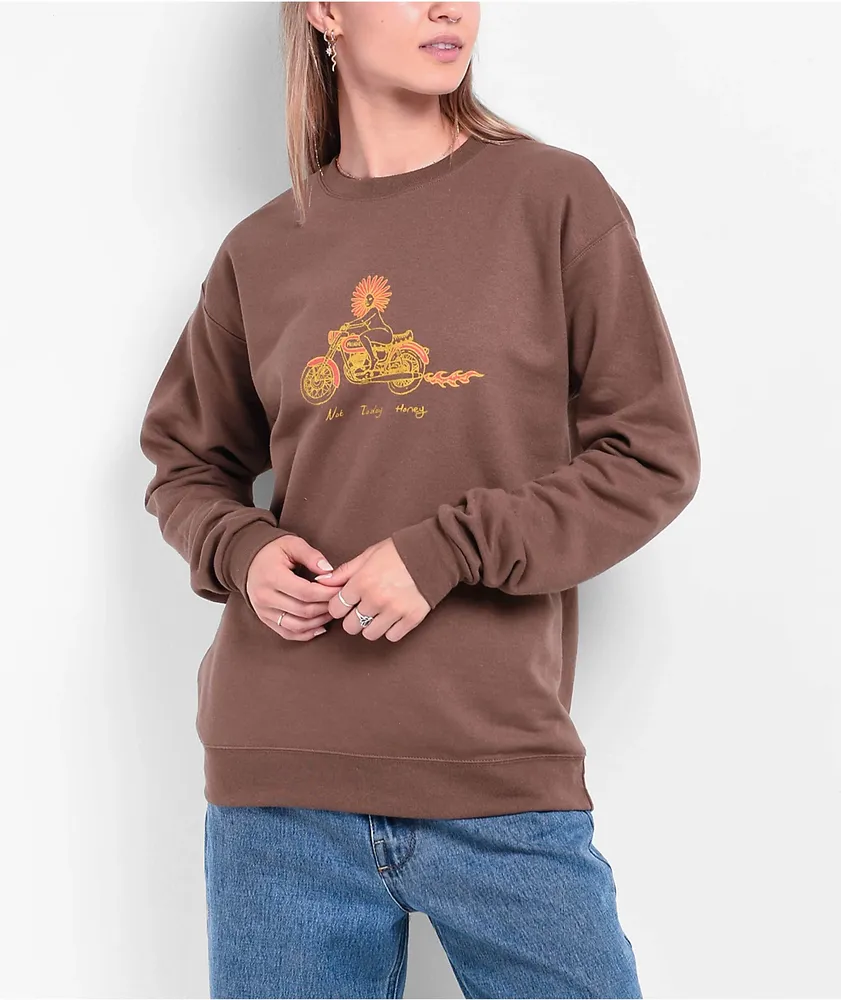 Melodie Not Today Honey Brown Crewneck Sweatshirt 