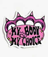 Petty Snacks My Body My Choice Sticker