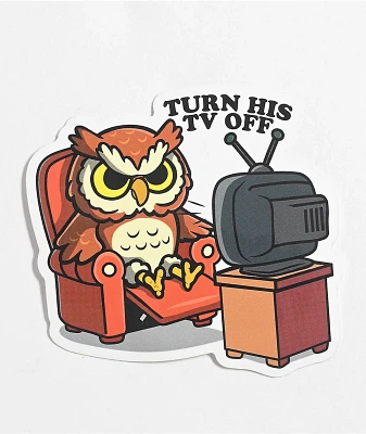 Petty Snacks Turn Off His TV Sticker