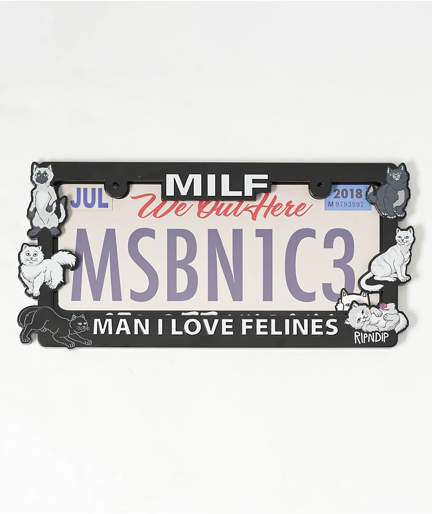 RIPNDIP Man I Love Felines License Plate Frame