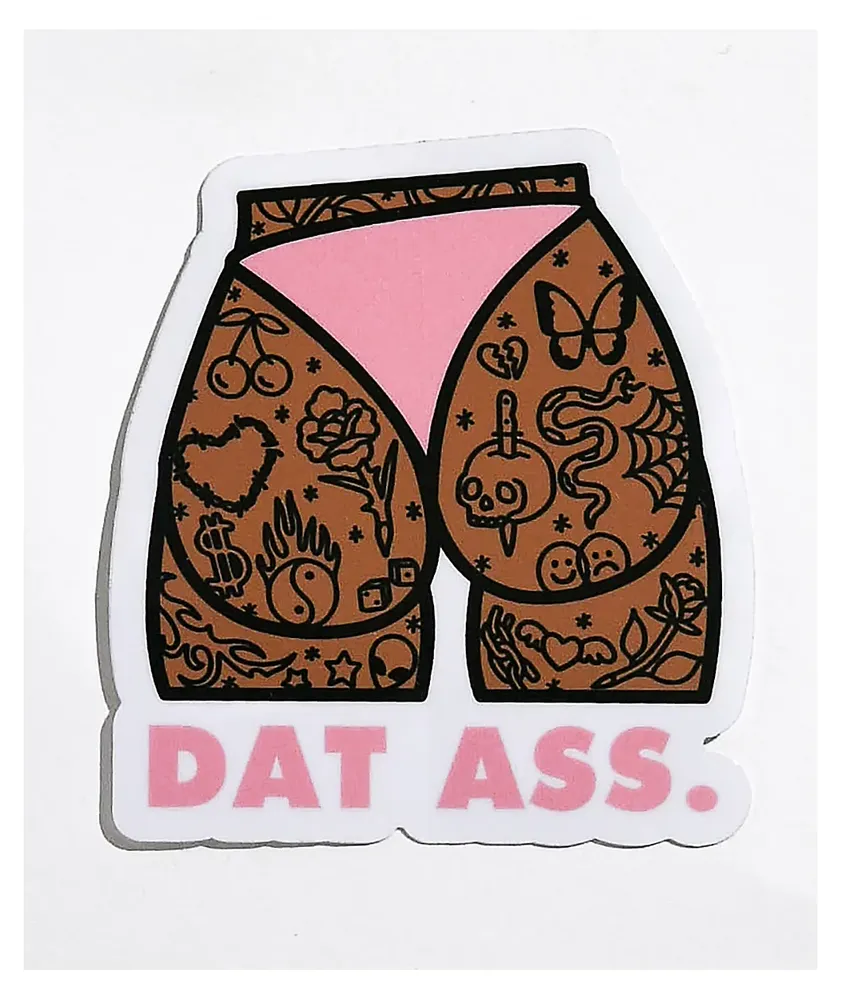 Stickie Bandits Dat Ass Tats Sticker