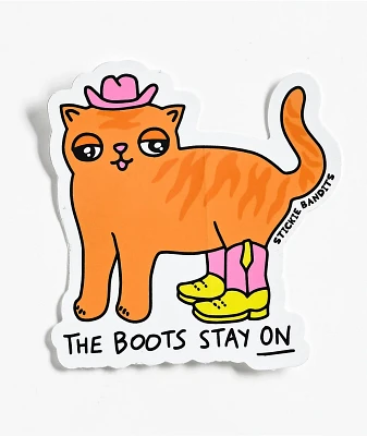 Stickie Bandits The Boots Stay On Sticker