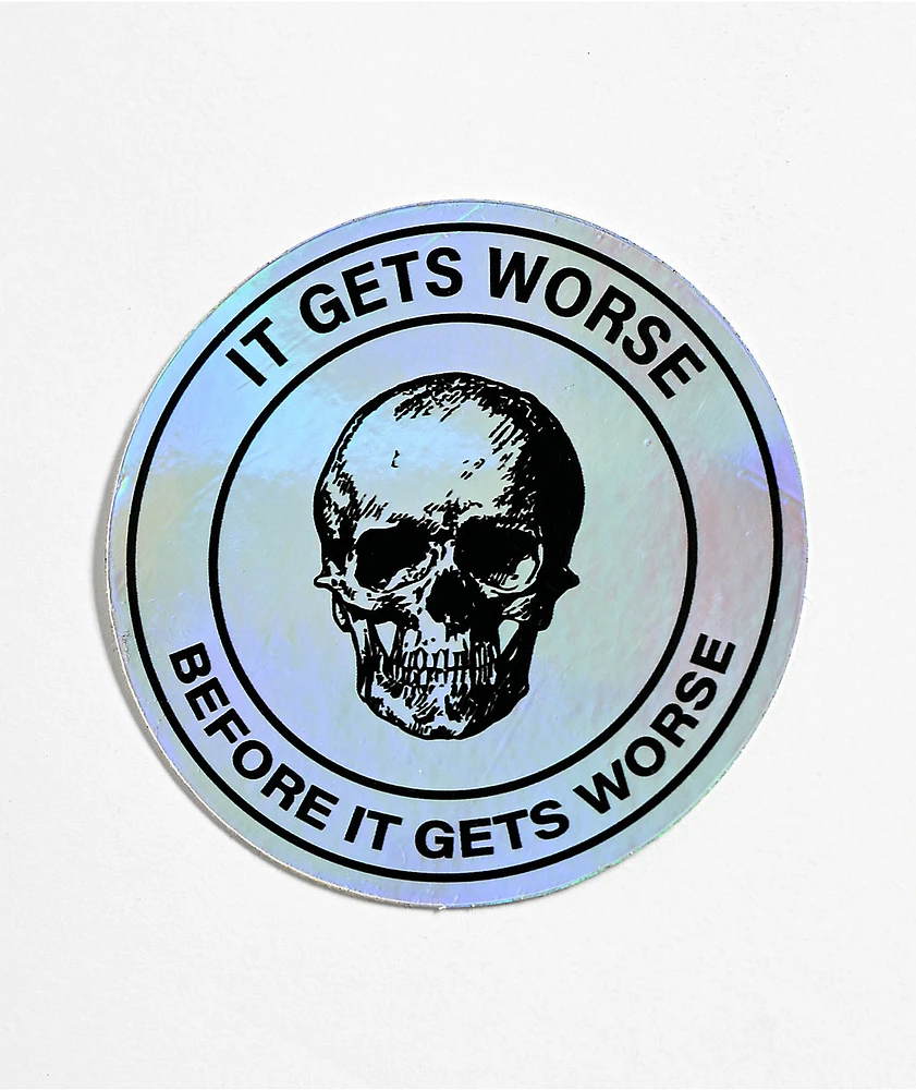 Strike Gently Worse Holographic Sticker