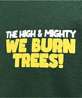 The High & Mighty Burn One Green T-Shirt