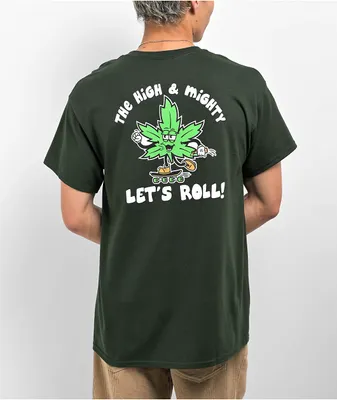 The High & Mighty Let's Roll Forest Green T-Shirt