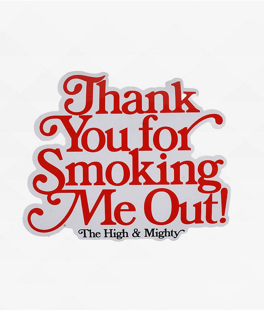 The High & Mighty Thanks Sticker