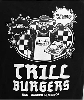 Trill Burgers On Deck Black T-Shirt