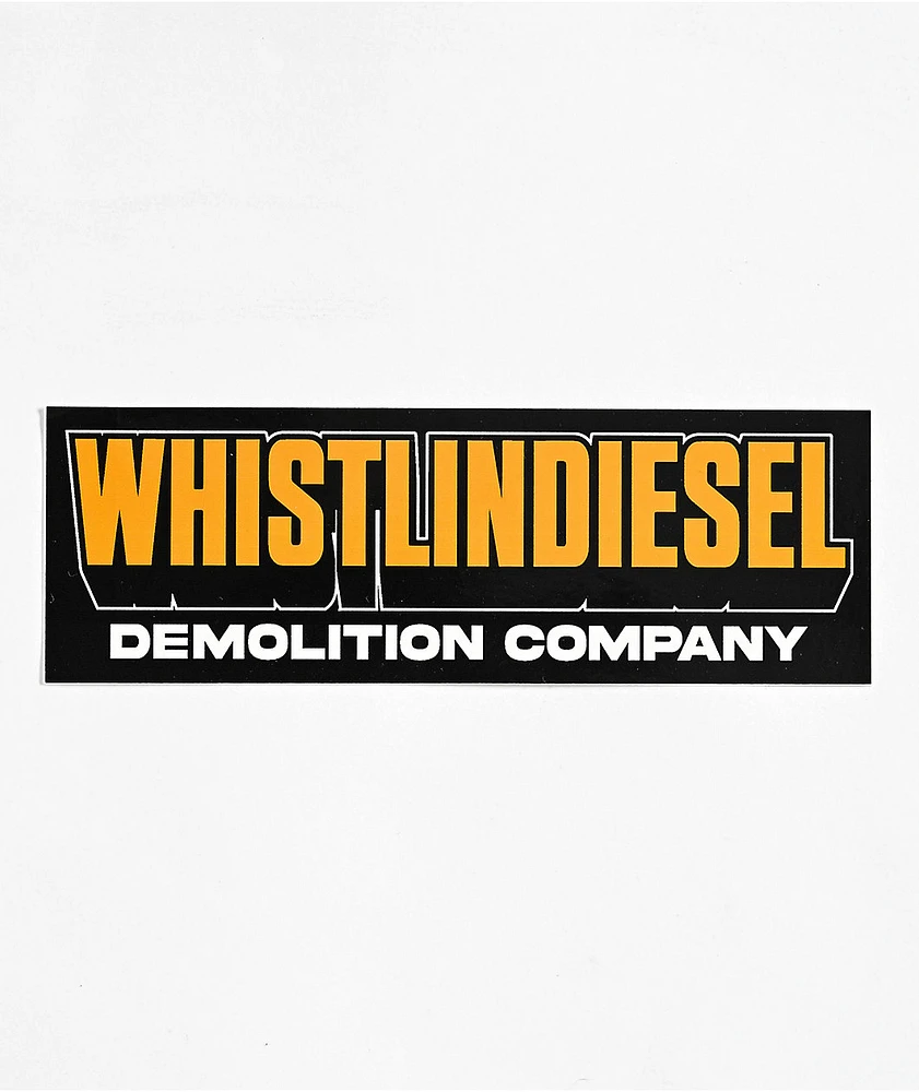 WhistlinDiesel Demolition Company Sticker