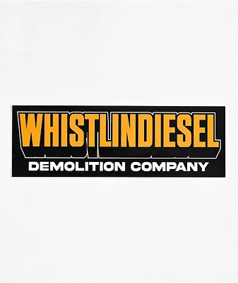 WhistlinDiesel Demolition Company Sticker