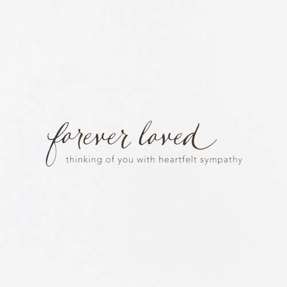 Forever Remembered and Loved Sympathy Card