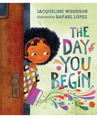 The Day You Begin by Jacqueline Woodson