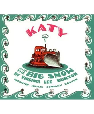 Katy and the Big Snow: A Winter and Holiday Book for Kids by Virginia Lee Burton