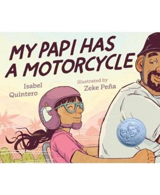 My Papi Has a Motorcycle by Isabel Quintero